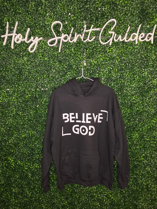 BELIEVE GOD